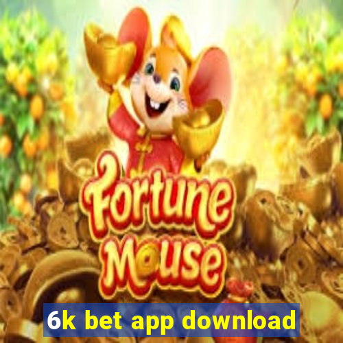 6k bet app download